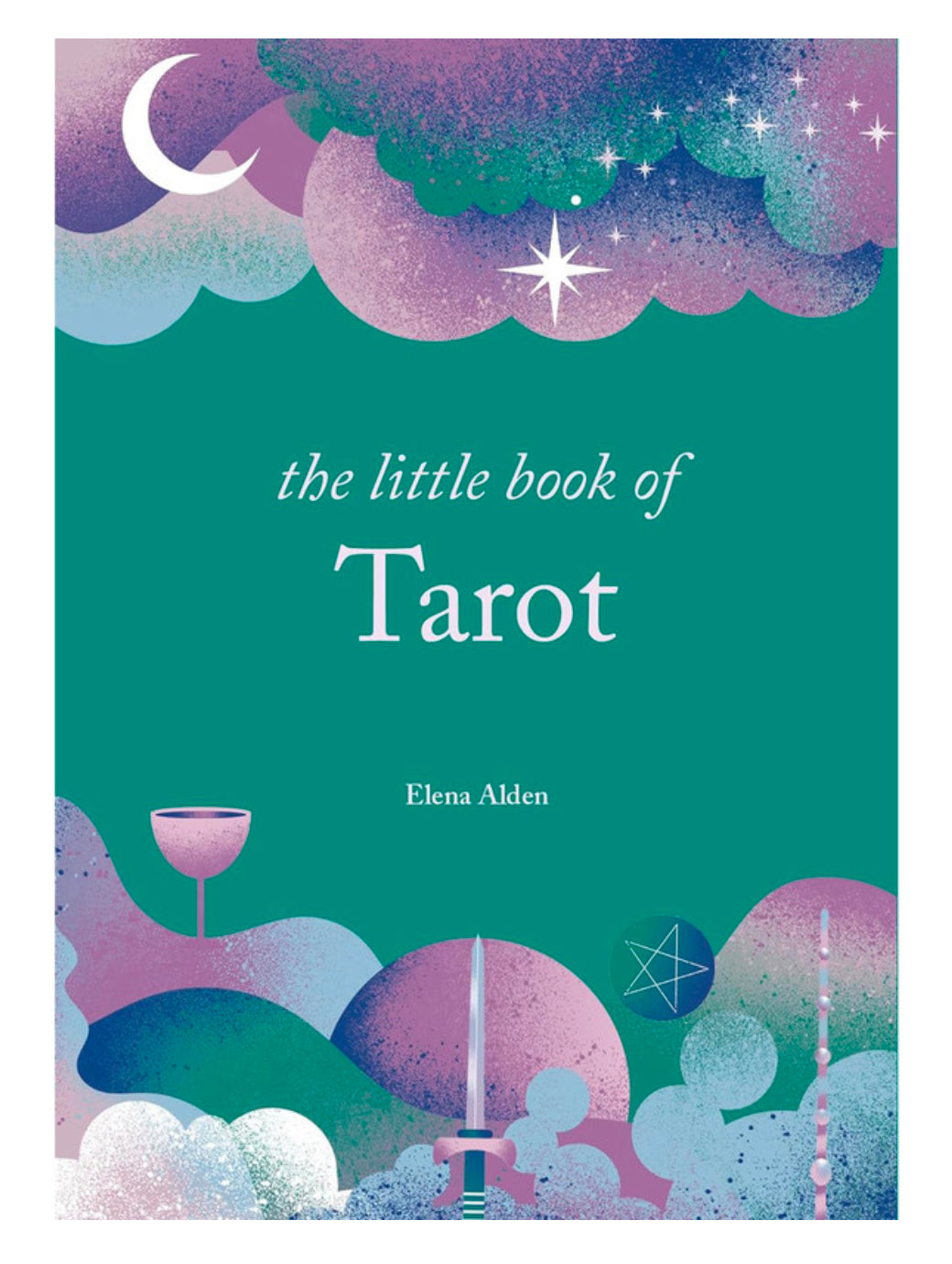 The little book of tarot - Elena Alden